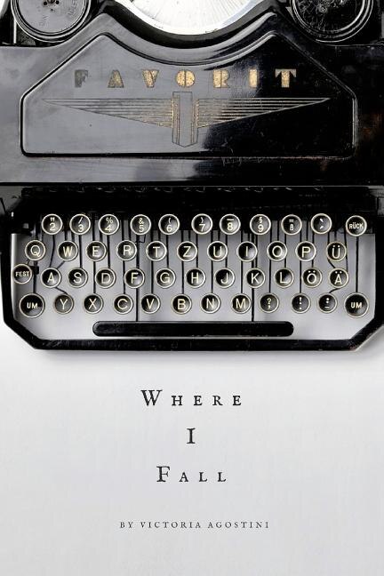 Where I fall by Victoria Agostini, Paperback | Indigo Chapters