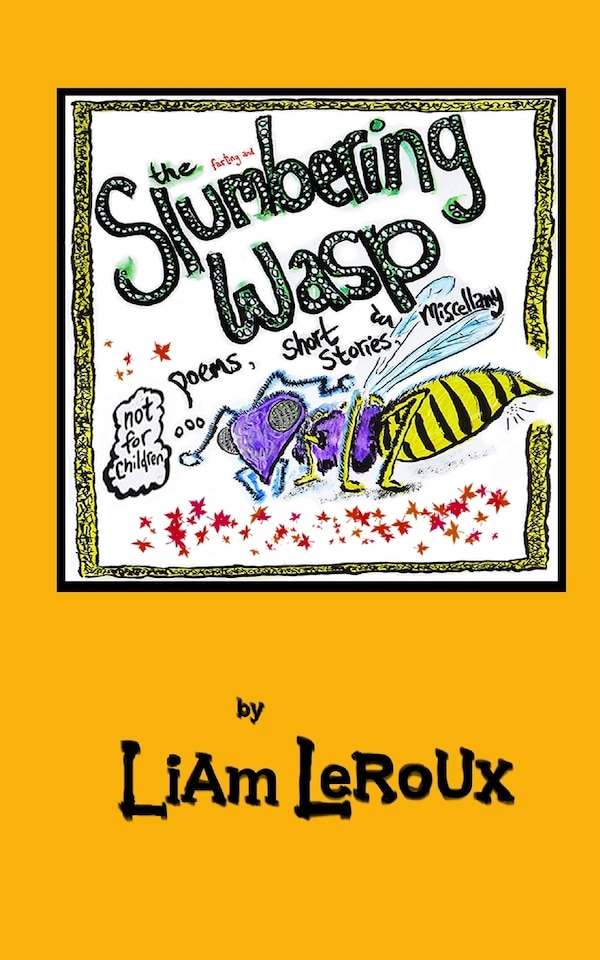 The Slumbering Wasp by Liam Leroux, Paperback | Indigo Chapters
