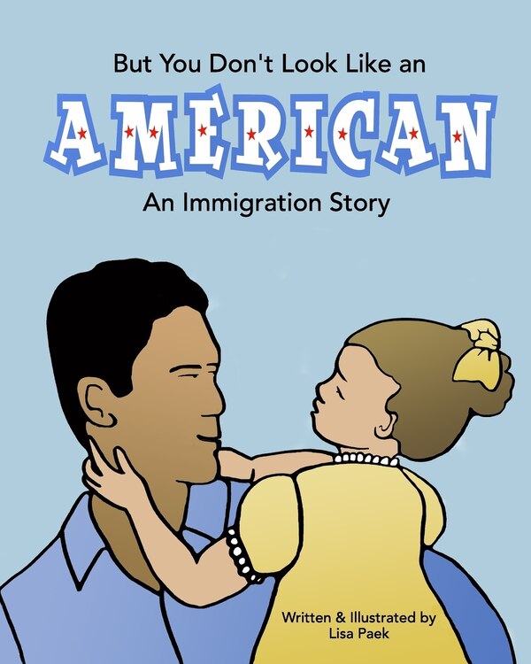 But You Don't Look Like an American by Lisa Paek, Paperback | Indigo Chapters