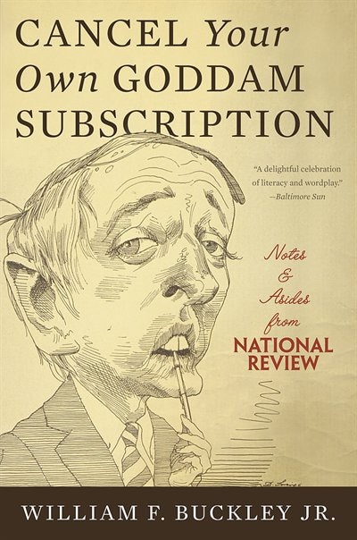 Cancel Your Own Goddam Subscription by William F. Buckley, Paperback | Indigo Chapters