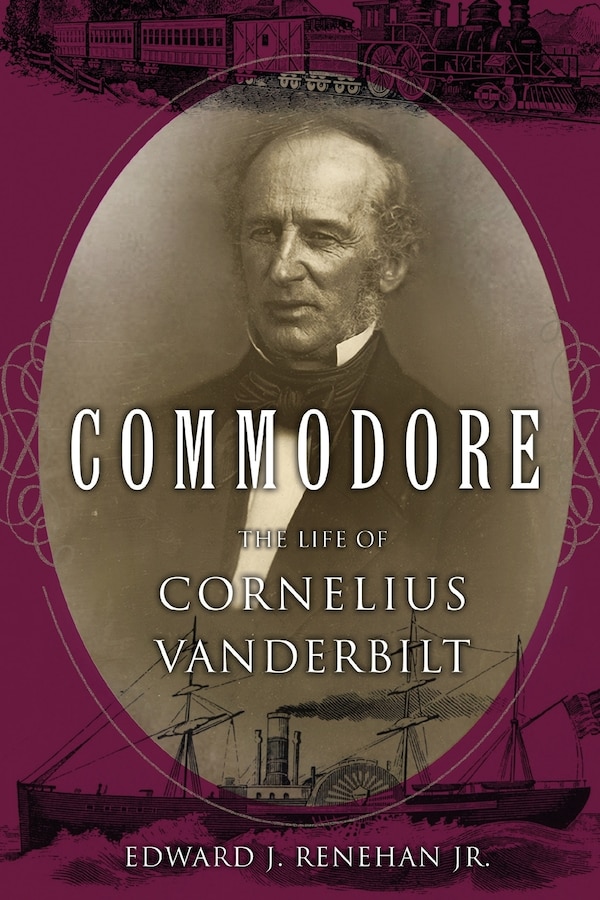 Commodore by Edward J. Renehan, Paperback | Indigo Chapters