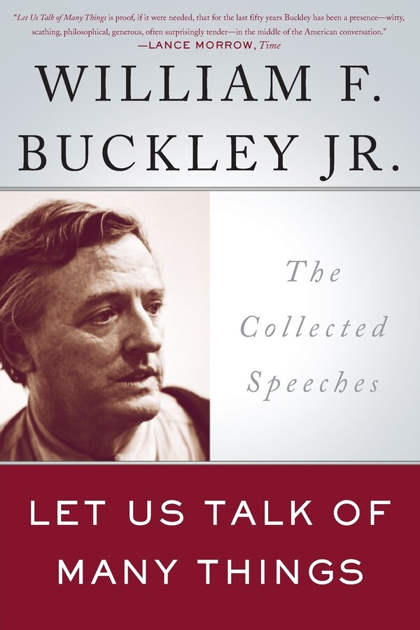 Let Us Talk of Many Things by William F. Buckley, Paperback | Indigo Chapters