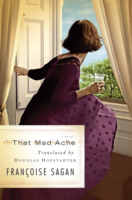 That Mad Ache by Françoise Sagan, Paperback | Indigo Chapters