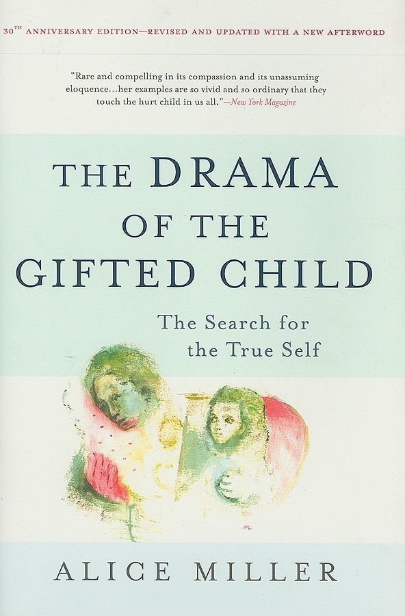 The Drama of the Gifted Child by Alice Miller, Hardcover | Indigo Chapters