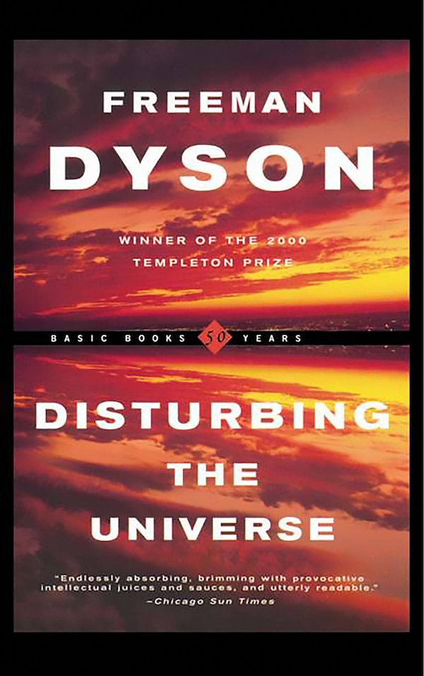 Disturbing the Universe by Freeman Dyson, Paperback | Indigo Chapters