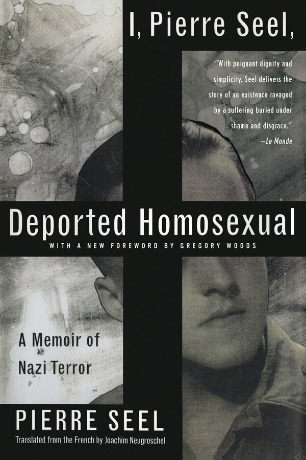 I Pierre Seel Deported Homosexual, Paperback | Indigo Chapters