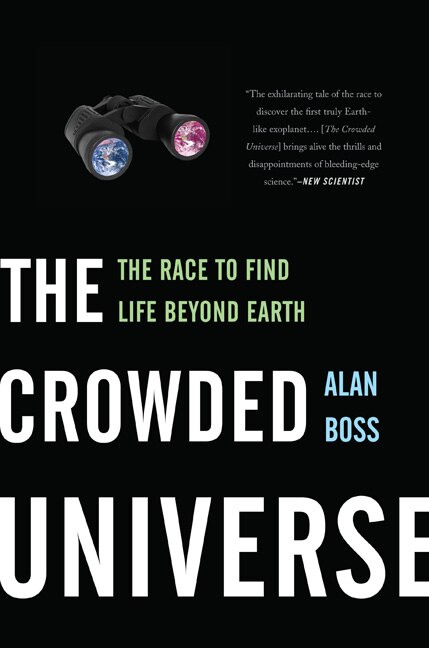 The Crowded Universe by Alan Boss, Paperback | Indigo Chapters