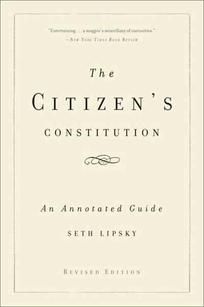 The Citizen's Constitution by Seth Lipsky, Paperback | Indigo Chapters