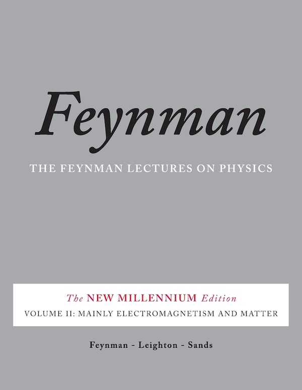 The Feynman Lectures on Physics Vol. II by Richard P. Feynman, Paperback | Indigo Chapters