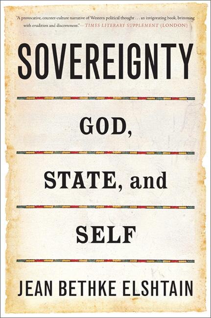 Sovereignty by Jean Bethke Elshtain, Paperback | Indigo Chapters