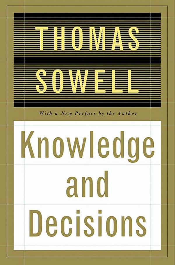 Knowledge And Decisions by Thomas Sowell, Paperback | Indigo Chapters