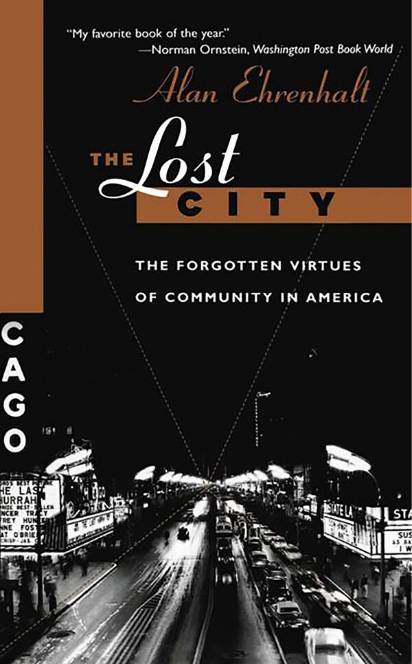 The Lost City by Alan Ehrenhalt, Paperback | Indigo Chapters