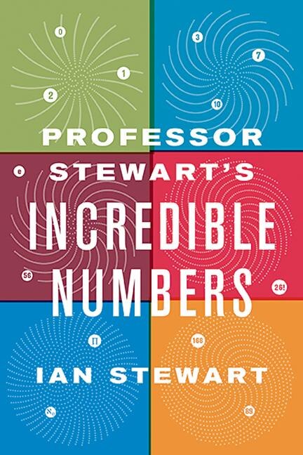 Professor Stewart's Incredible Numbers by IAN STEWART, Paperback | Indigo Chapters