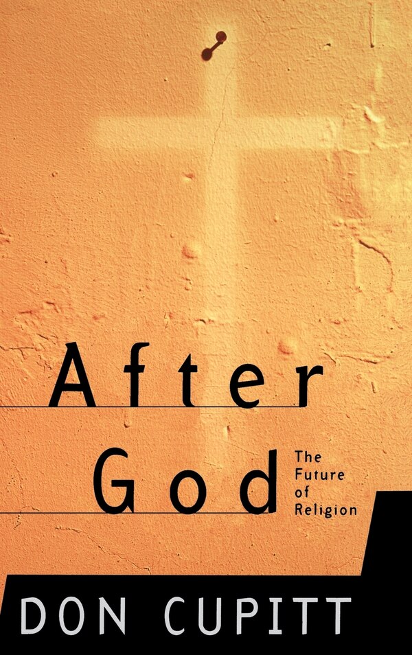 After God by Don Cupitt, Hardcover | Indigo Chapters