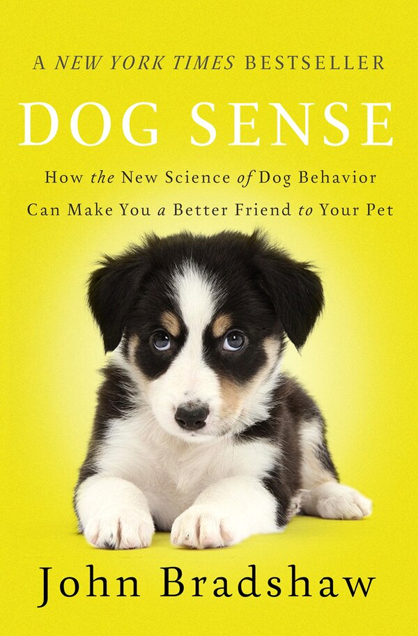 Dog Sense by John Bradshaw, Paperback | Indigo Chapters