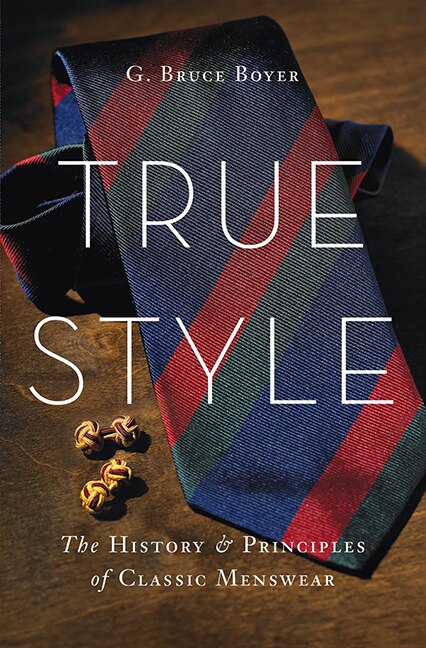 True Style by G. Bruce Boyer, Hardcover | Indigo Chapters