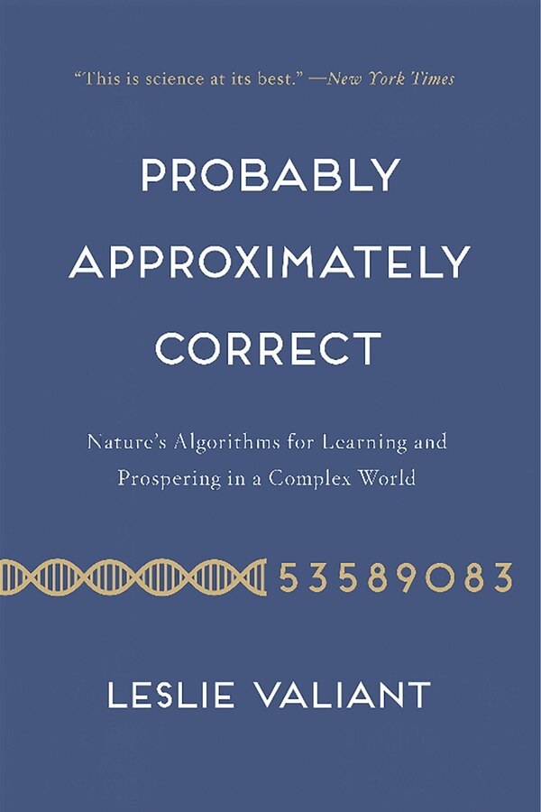 Probably Approximately Correct by Leslie Valiant, Paperback | Indigo Chapters