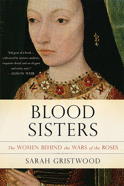 Blood Sisters by Sarah Gristwood, Paperback | Indigo Chapters