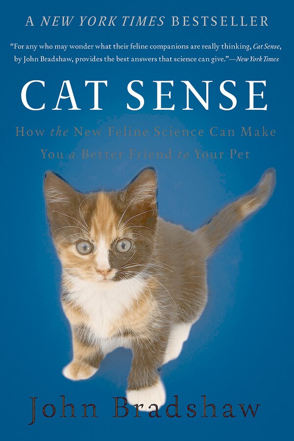 Cat Sense by John Bradshaw, Paperback | Indigo Chapters