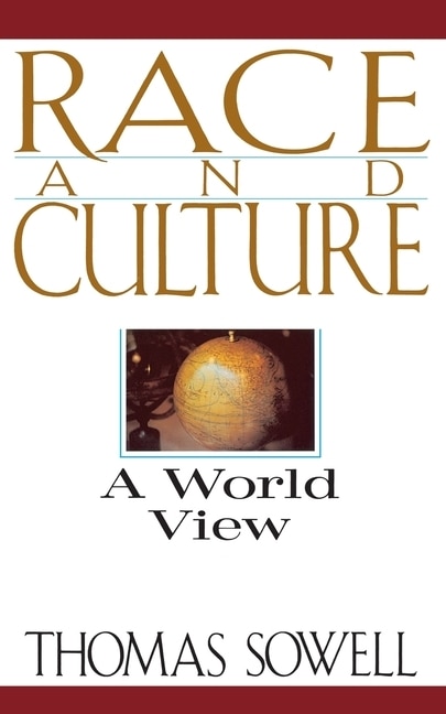 Race And Culture by Thomas Sowell, Paperback | Indigo Chapters