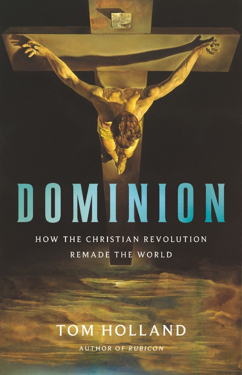 Dominion by Tom Holland, Hardcover | Indigo Chapters