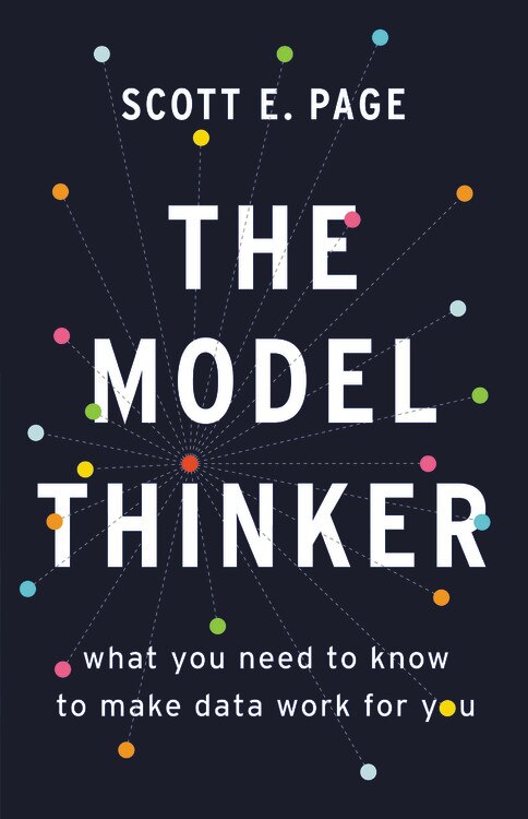 The Model Thinker by Scott E. Page, Hardcover | Indigo Chapters