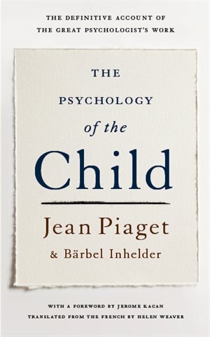 The Psychology Of The Child by JEAN PIAGET, Paperback | Indigo Chapters