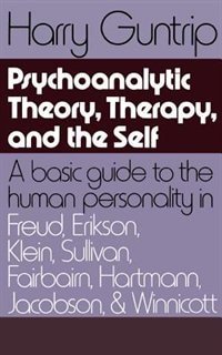 Psychoanalytic Theory Therapy And The Self by Harry Guntrip, Paperback | Indigo Chapters