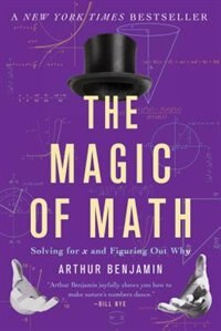 The Magic of Math by Arthur Benjamin, Paperback | Indigo Chapters