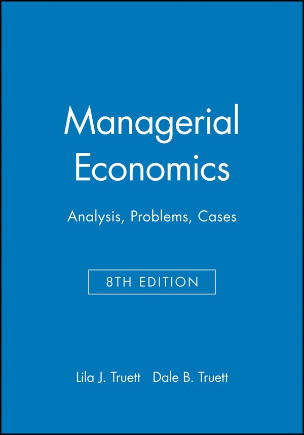 Managerial Economics by Lila J. Truett, Paperback | Indigo Chapters