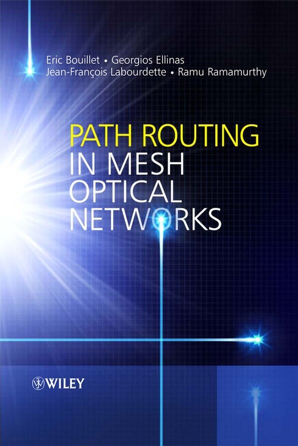 Path Routing in Mesh Optical Networks by Eric Bouillet Hardcover | Indigo Chapters