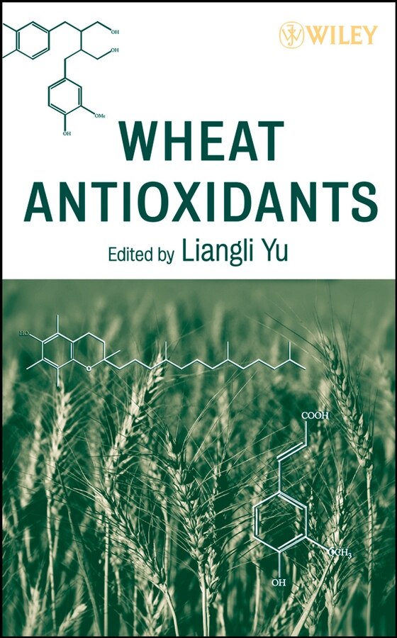 Wheat Antioxidants by Liangli L. Yu, Hardcover | Indigo Chapters