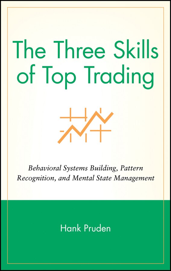 The Three Skills of Top Trading by Hank Pruden, Hardcover | Indigo Chapters