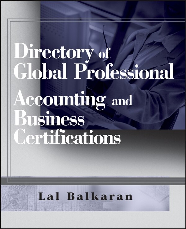 Directory of Global Professional Accounting and Business Certifications by Lal Balkaran, Paperback | Indigo Chapters