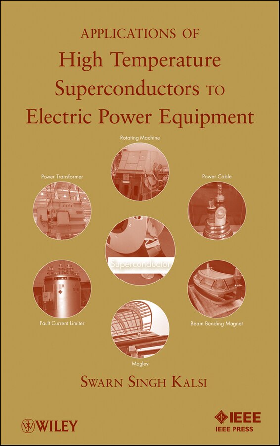 Applications of High Temperature Superconductors to Electric Power Equipment by Swarn S. Kalsi, Hardcover | Indigo Chapters