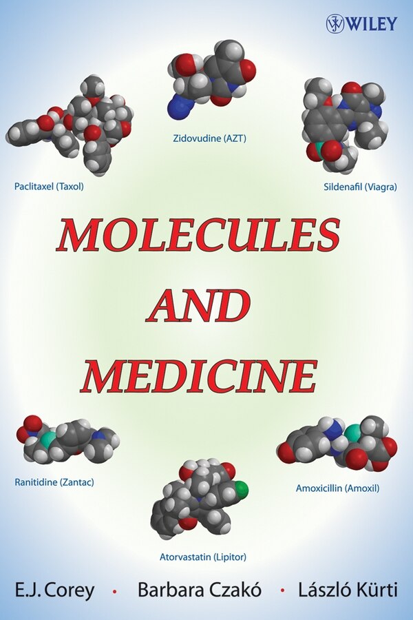 Molecules and Medicine by E. J. Corey, Hardcover | Indigo Chapters