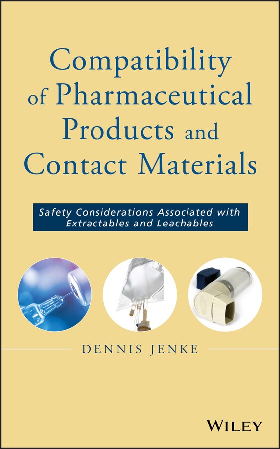 Compatibility of Pharmaceutical Solutions and Contact Materials by Dennis Jenke, Hardcover | Indigo Chapters