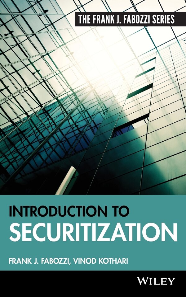 Introduction to Securitization by Frank J. Fabozzi, Hardcover | Indigo Chapters