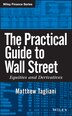 The Practical Guide to Wall Street by Matthew Tagliani, Hardcover | Indigo Chapters