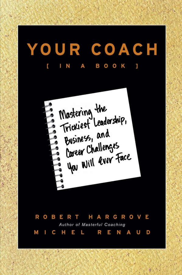 Your Coach (in a Book) by Robert Hargrove, Paperback | Indigo Chapters