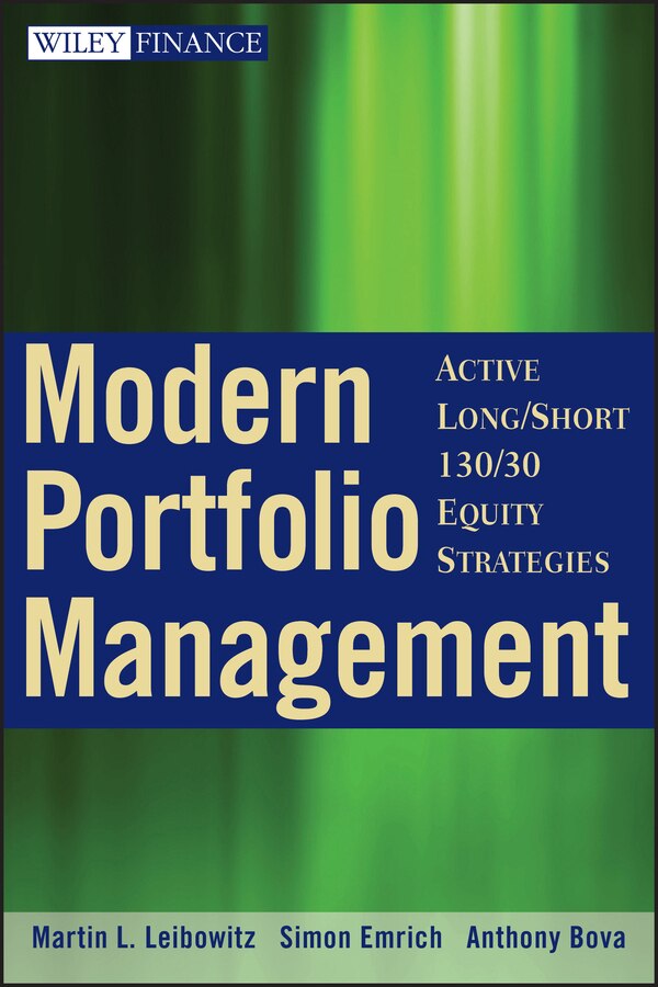 Modern Portfolio Management by Martin L. Leibowitz, Hardcover | Indigo Chapters