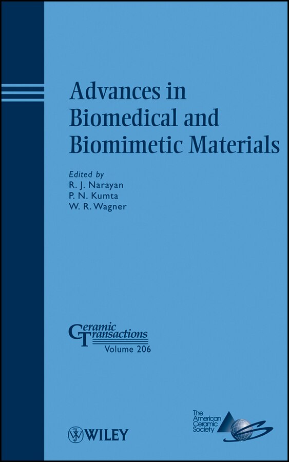 Advances in Biomedical and Biomimetic Materials by Roger Narayan, Hardcover | Indigo Chapters