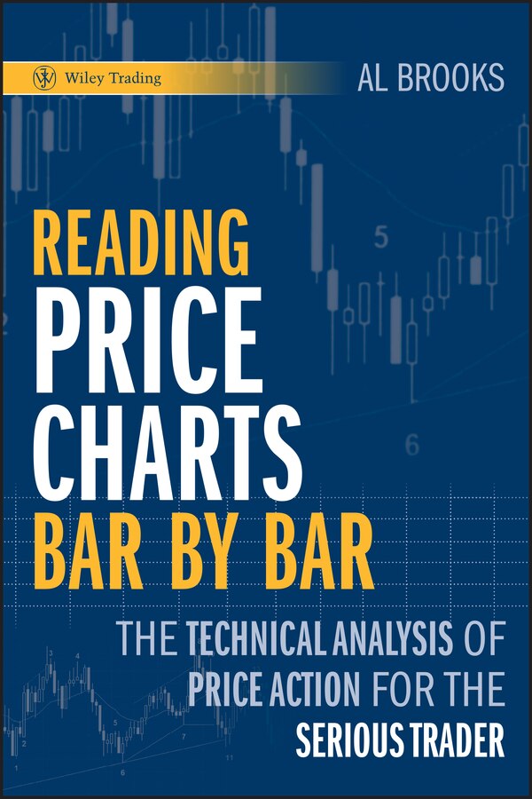 Reading Price Charts Bar by Bar by Al Brooks, Hardcover | Indigo Chapters