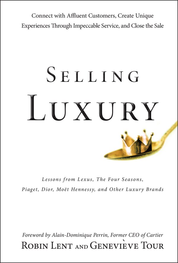 Selling Luxury by Robin Lent, Hardcover | Indigo Chapters