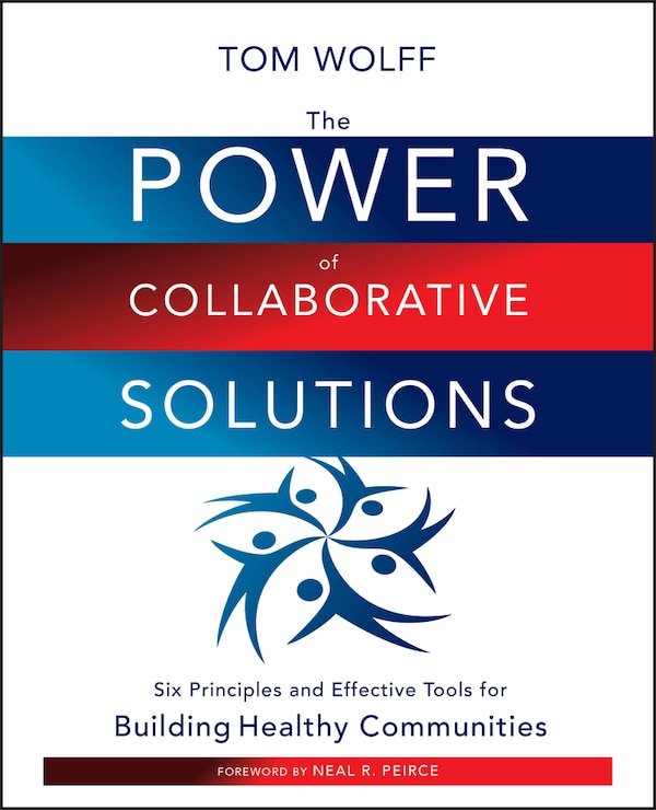 The Power of Collaborative Solutions by Tom Wolff, Paperback | Indigo Chapters