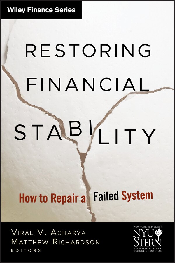 Restoring Financial Stability by New York University Stern School Of Business, Hardcover | Indigo Chapters