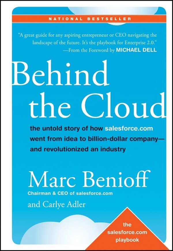 Behind the Cloud by Marc Benioff, Hardcover | Indigo Chapters