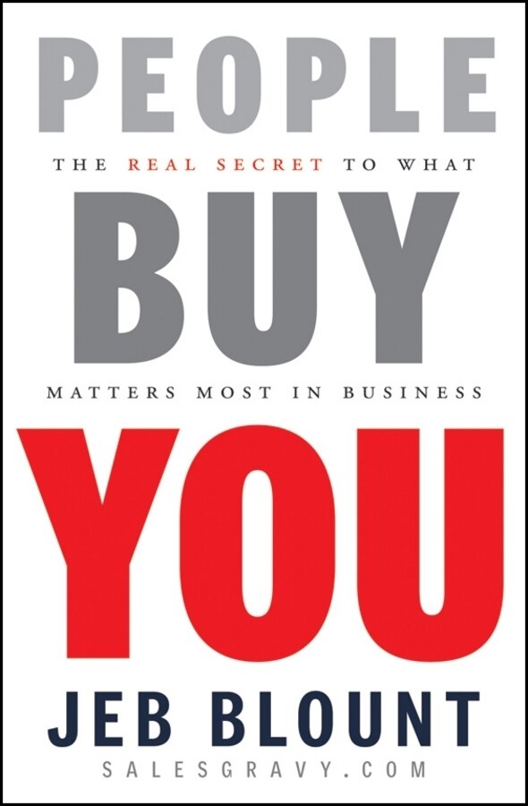 People Buy You by Jeb Blount, Hardcover | Indigo Chapters