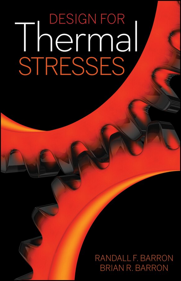 Design for Thermal Stresses by Randall F. Barron, Hardcover | Indigo Chapters