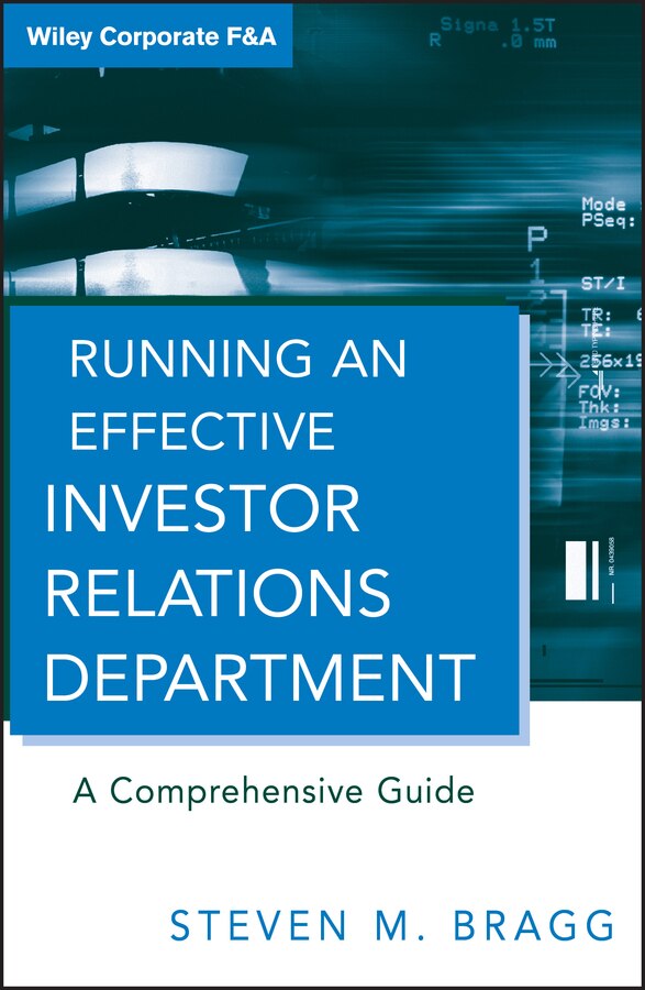 Running an Effective Investor Relations Department by Steven M. Bragg, Hardcover | Indigo Chapters